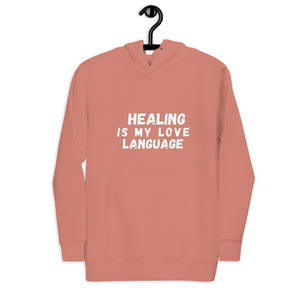 (Healing Is My Love Language) Hoodie