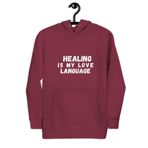 (Healing Is My Love Language) Hoodie